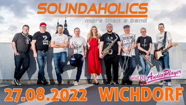 Burschenstreffen mit den Soundaholics in Wichdorf